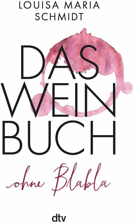 Immagine prodotto Das Weinbuch – ohne Blabla (Tedesco, Louisa Maria Schmidt, 2023)