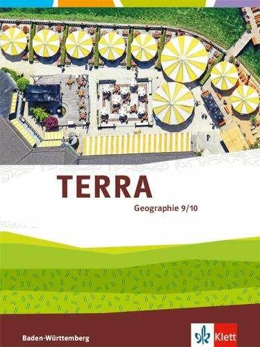 Produktbild TERRA Geographie 9/10. Schülerbuch Klasse 9/10. Ausgabe Baden-Württemberg (Deutsch, Ernst Klett Verlag, 2018)