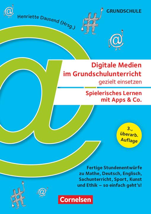 Produktbild Digitale Medien im Grundschulunterricht gezielt einsetzen - Spielerisches Lernen mit Apps & Co. (Deutsch, Henriette Dausend, Anica Betz, Lisa Anders, Meike Breuer, Minkyung Kim, 2024)