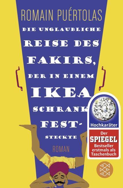 Image du produit Die unglaubliche Reise des Fakirs, der in einem Ikea-Schrank feststeckte (Allemand, Romain Puértolas, 2015)