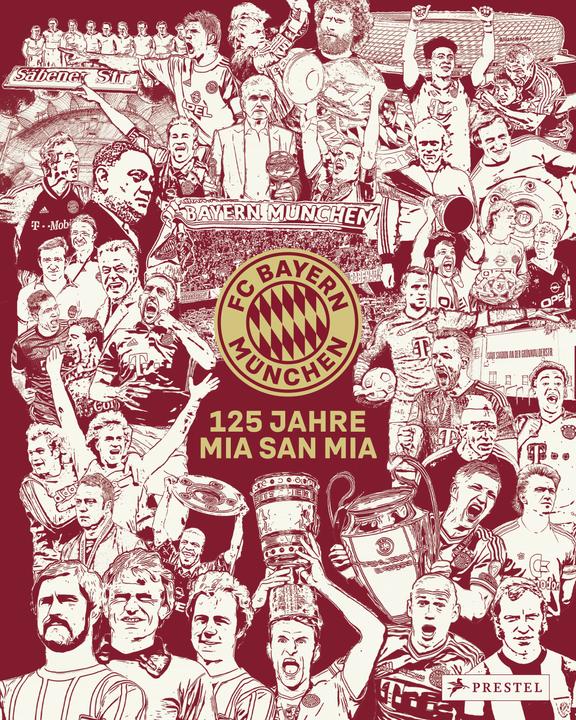 Produktbild Mia san Mia: 125 Jahre FC Bayern (Deutsch, Christian Eichler, 2025)
