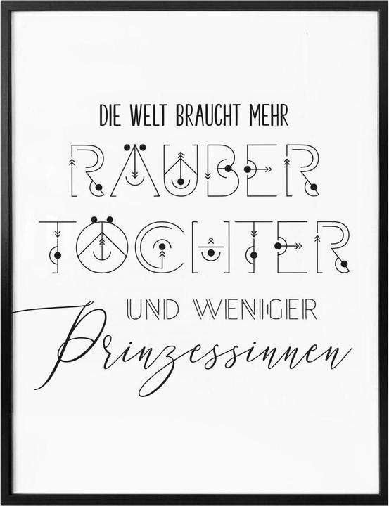Produktbild Trenddeko Die Welt braucht mehr Räubertöchter (30 x 40 cm)