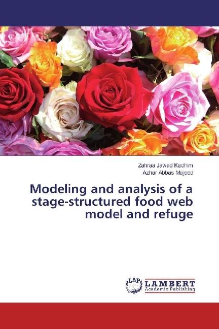 Produktbild Modeling and analysis of a stage-structured food web model and refuge (Deutsch, Azhar Abbas Majeed, Zahraa Jawad Kadhim, 2016)
