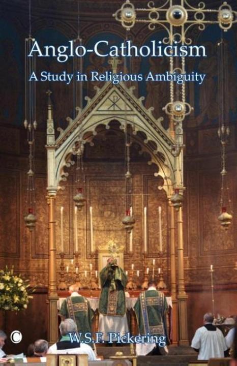 Immagine prodotto Anglo-Catholicism (Inglese, W.S.F. Pickering, 2008)