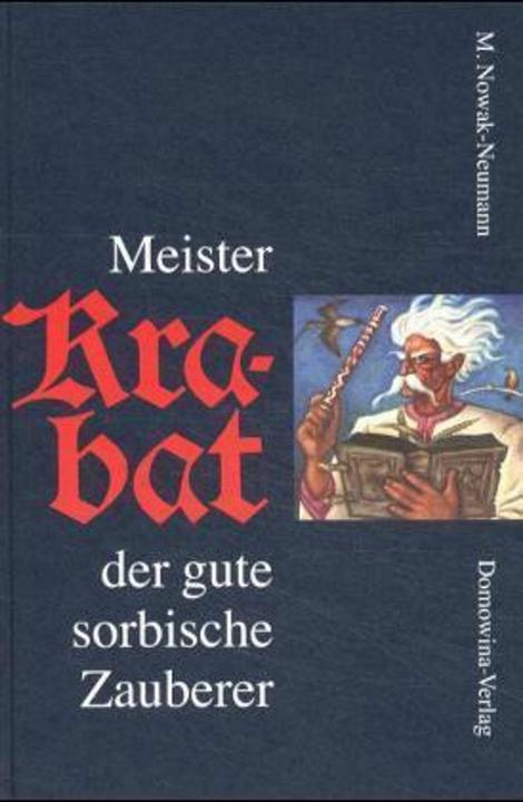 Actual product image Meister Krabat der gute sorbische Zauberer (German, Martin, Nowak-Neumann, 2020)