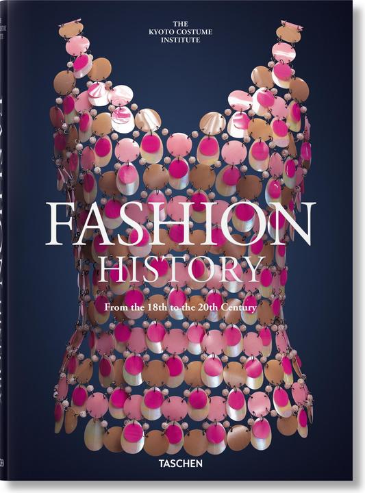 Produktbild Geschichte der Mode vom 18. bis zum 20. Jahrhundert (Deutsch, Kyoto Costume Institute (KCI), Kyoto/TASCHEN, 2019)