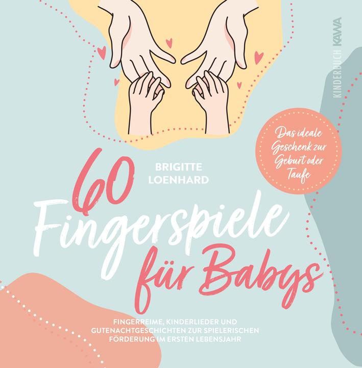 Actual product image 60 Fingerspiele für Babys (German, Brigitte Loenhard, 2022)