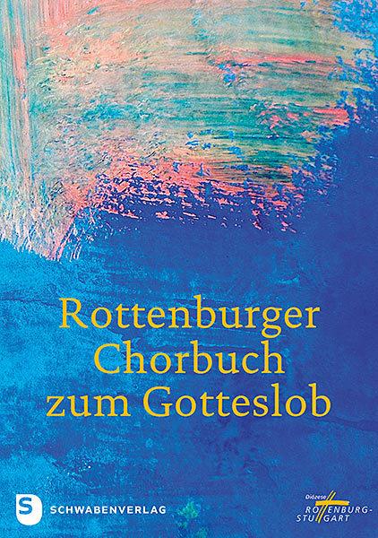 Actual product image Rottenburger Chorbuch zum Gotteslob (German, Walter Hirt, Office for Church Music of the Diocese of Rottenburg-Stuttgart, 2018)