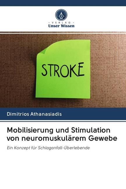 Produktbild Mobilisierung und Stimulation von neuromuskulärem Gewebe (Deutsch, Dimitrios Athanasiadis, 2020)