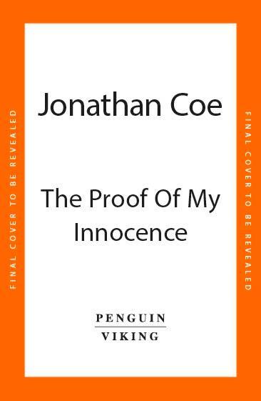 Image du produit The Proof of My Innocence (Anglais, Jonathan Coe., 2024)