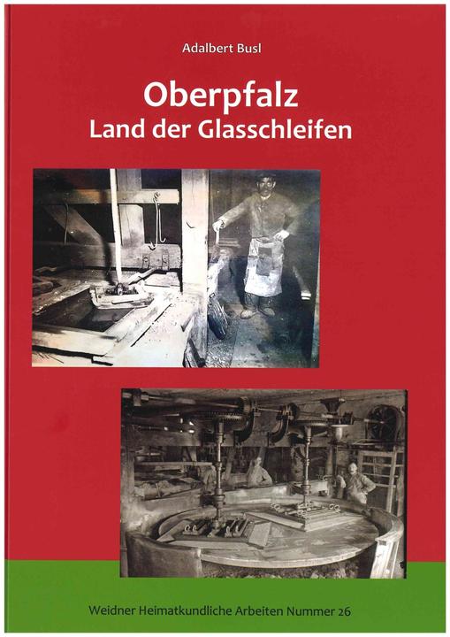 Bodner Oberpfalz-LandderGlasschleifen (Deutsch, Adalbert, Busl, 2023)