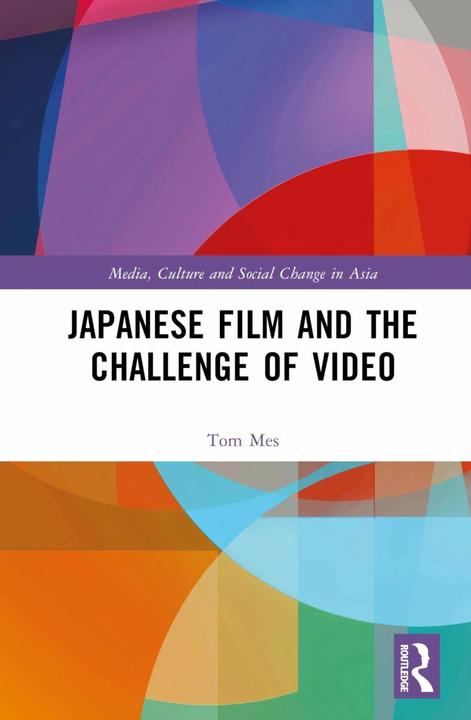 Actual product image Japanese Film and the Challenge of Video (English, Tom Mes, 2023)