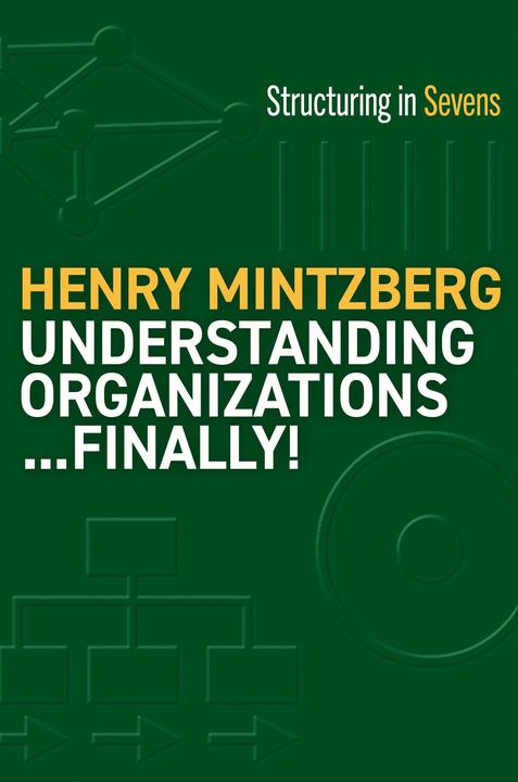 Immagine prodotto Understanding Organizations--Finally! (Inglese, Henry Mintzberg, 2023)