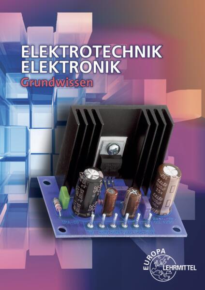 Produktbild Elektrotechnik Elektronik (Deutsch, Elmar Dehler, Günther Buchholz, Patricia Burgmaier, Bernd Schiemann, Gregor Häberle, 2023)