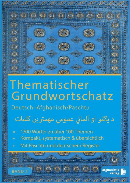 Produktbild Grundwortschatz Deutsch - Afghanisch / Paschtu 02 (Deutsch, Noor Nazrabi, Farid Zadran, Muska Haqiqat, 2016)