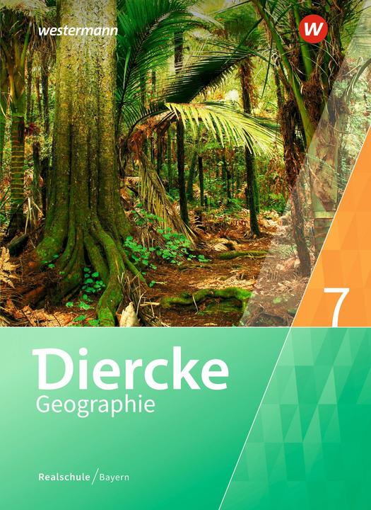 Produktbild Diercke Geographie / Diercke Geographie - Ausgabe 2017 für Realschulen in Bayern (Deutsch, Arne Kahl, Udo Weierich, Michael Richter, Rubén-Pablo Müller, Michael Kozel, Barbara Lautenbacher, Karin Fuchs, Elena Schmutzer, Hans Kronfeldner, Stefanie Zecha, Thomas Öllinger, 2019)