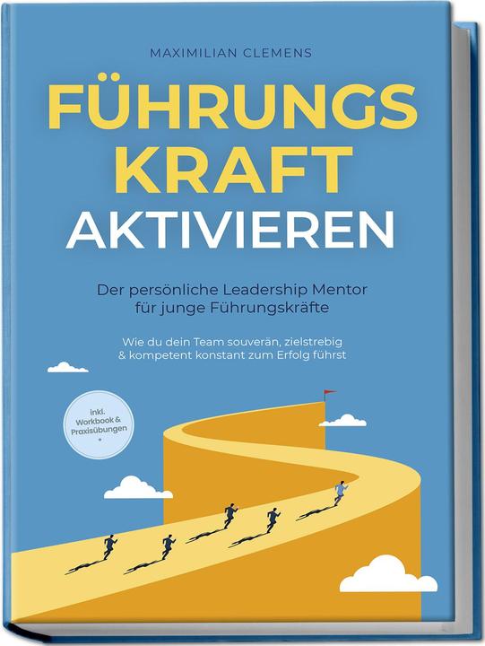 Immagine prodotto FührungsKRAFT aktivieren - Der persönliche Leadership Mentor für junge Führungskräfte: Wie du dein T (Tedesco, Maximilian Clemens, Charlotte Davis, 2024)