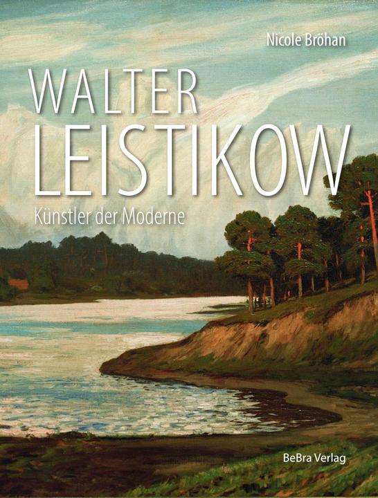 Produktbild Walter Leistikow (Deutsch, Nicole Bröhan, 2024)