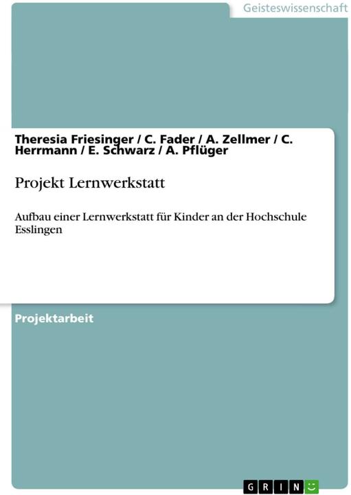 Produktbild Projekt Lernwerkstatt (Deutsch, Theresia Friesinger, A. Pflüger, E. Schwarz, C. Fader, C. Herrmann, A. Zellmer, 2008)
