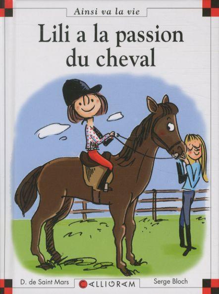 Actual product image Lili a la passion du cheval (French, Bloch Serge, Saint-Mars Dominique de, 2010)