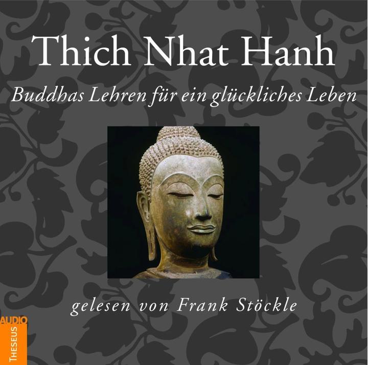 Produktbild Buddhas Lehren für ein glückliches Leben (Thich Nhat Hanh, Frank Stöckle, Ursula Richard, Deutsch)