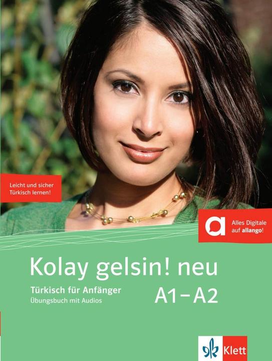 Produktbild Kolay gelsin! neu. Übungsbuch + Audio-CD (Deutsch, Nicolas, Ayse/Labasque, Zehra/Tetik, Entschew, 2016)