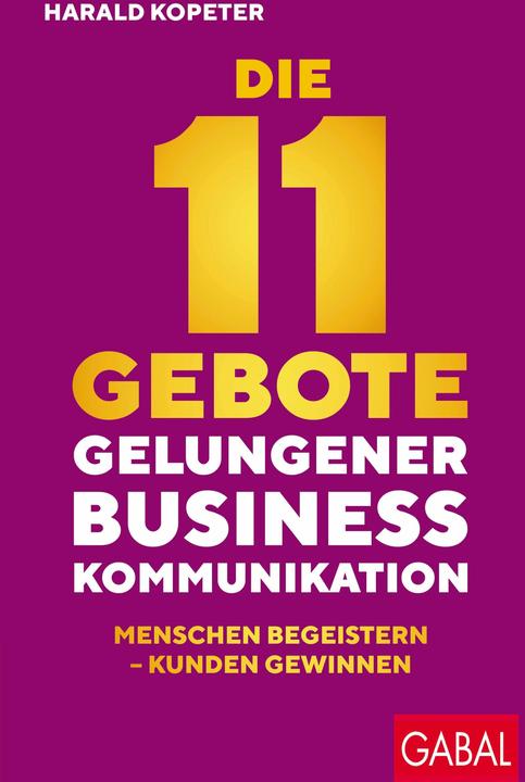 Kopeter:Die 11 Gebote gelungener Busine (Harald Kopeter, Deutsch)