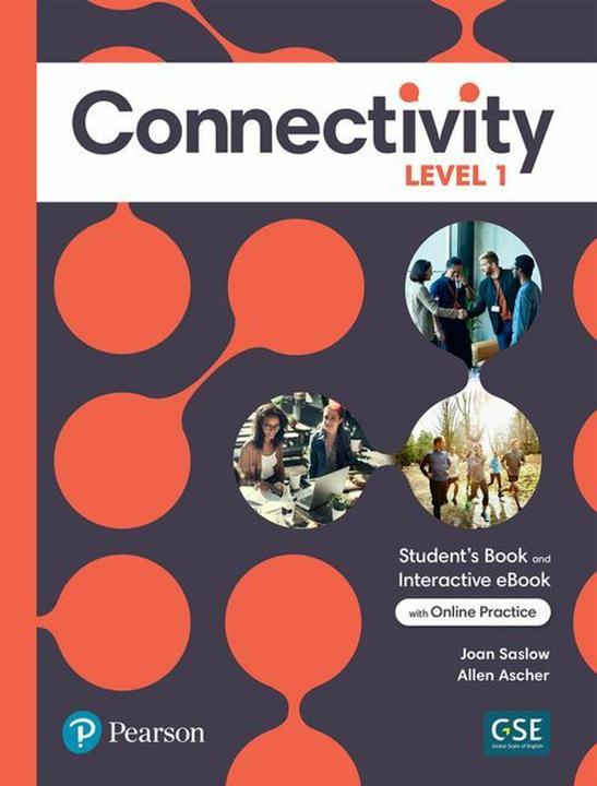 Produktbild Connectivity Level 1 Student's Book & Interactive Student's eBook with Online Practice, Digital (Englisch, Joan Saslow, Allen Ascher, 2022)