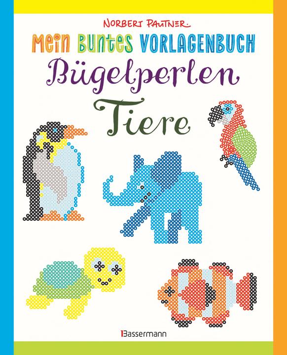 Produktbild Mein buntes Vorlagenbuch: Bügelperlen-Tiere