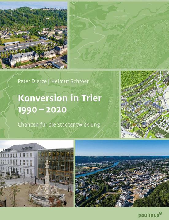 Image du produit Konversion in Trier 1990- 2020 (Allemand, Peter Dietze, Helmut Schröer, 2024)
