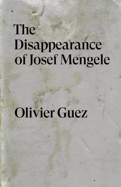 Image du produit Guez:The Disappearance of Josef Mengele (Anglais, Georgia de Chamberet, Olivier Guez, 2022)