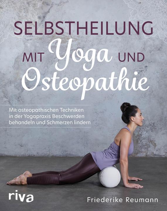 Image du produit Selbstheilung mit Yoga und Osteopathie (Allemand, Friederike Reumann, 2021)