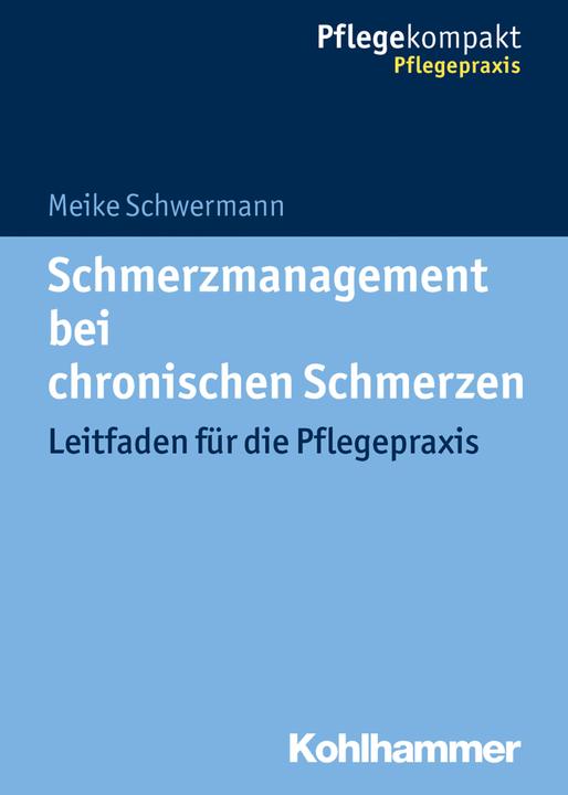 Produktbild Schmerzmanagement bei chronischen Schmerzen (Deutsch, Meike Schwermann, 2017)