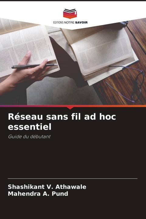 Produktbild Réseau sans fil ad hoc essentiel (Shashikant  V. Athawale, Mahendra A. Pund, 2022)