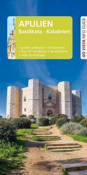 Produktbild GO VISTA: Reiseführer Apulien - Basilikata - Kalabrien (Deutsch, Susanne Kilimann, 2022)