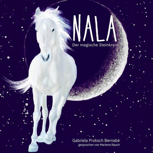 Produktbild Proksch Bernabé:NALA - Der magische,MP3 (Gerhard Proksch, Gabriela Proksch Bernabé)