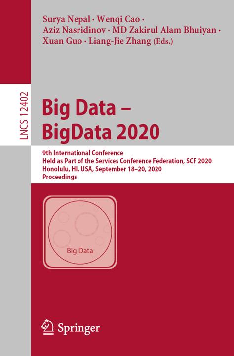 Actual product image Big Data - BigData 2020 (Surya Nepal, Liang-Jie Zhang, Md Zakirul Alam Bhuiyan, Aziz Nasridinov, Wenqi Cao, Xuan Guo, 2020)