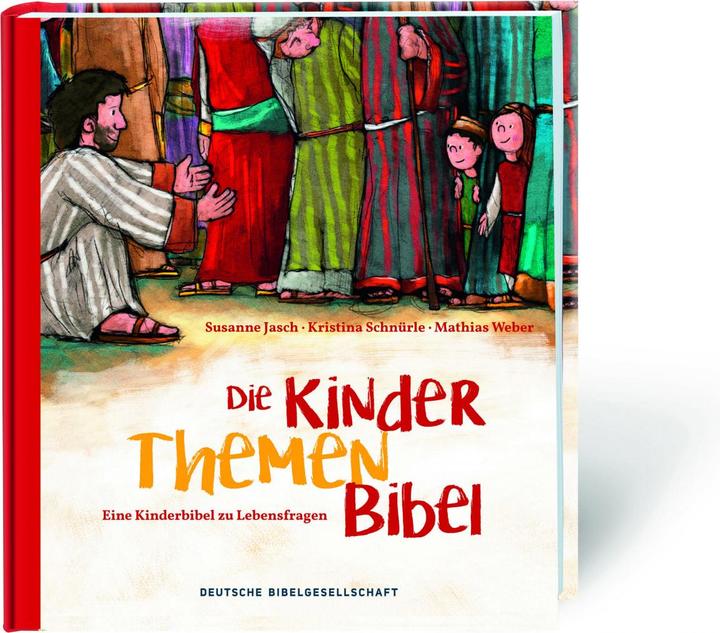Produktbild Die Kinder-Themen-Bibel (Deutsch, Susanne Jasch, Kristina Schnürle, Mathias Weber, 2017)