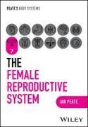 Immagine prodotto The Female Reproductive System (Inglese, Peate Ian, 2025)