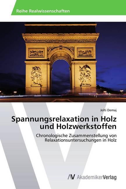 Produktbild Spannungsrelaxation in Holz und Holzwerkstoffen (Jolti Demaj, 2014)