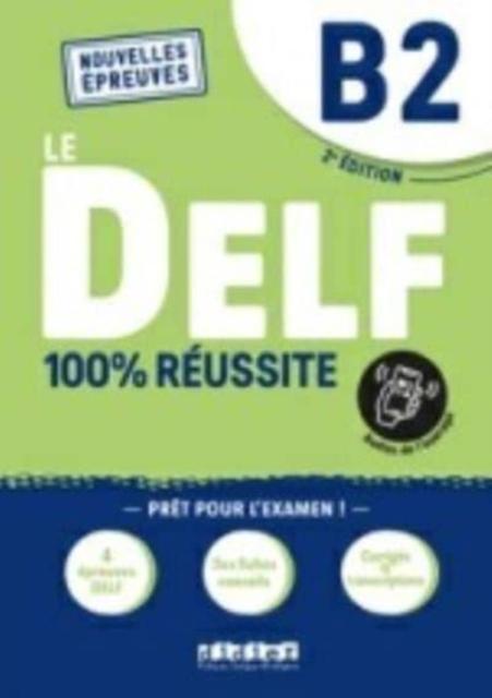 Image du produit DELF 100 % Reussite B2 + Online-Ausgabe. 2022 (Français, Allemand, Collectif, 2023)