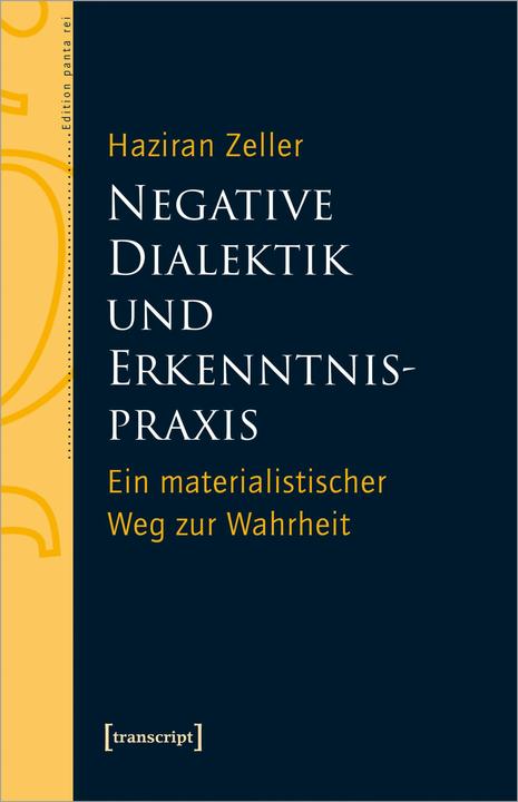 Produktbild Negative Dialektik und Erkenntnispraxis (Deutsch, Haziran Zeller, 2024)