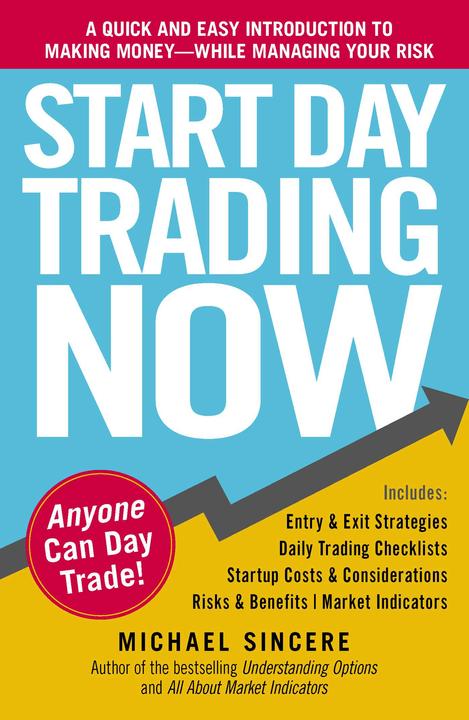 Start Day Trading Now (Anglais, Michael Sincere, 2011)