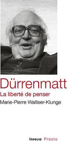 Actual product image Dürrenmatt : la liberté de penser (French, Valais lung Marie-Pierre, 2021)
