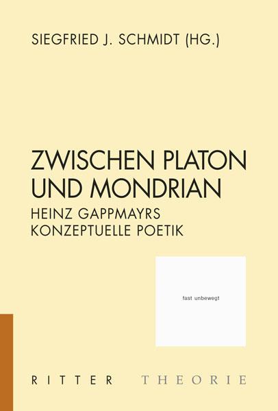 Actual product image Ritter Between Plato and Mondrian (Siegfried J. Schmidt)