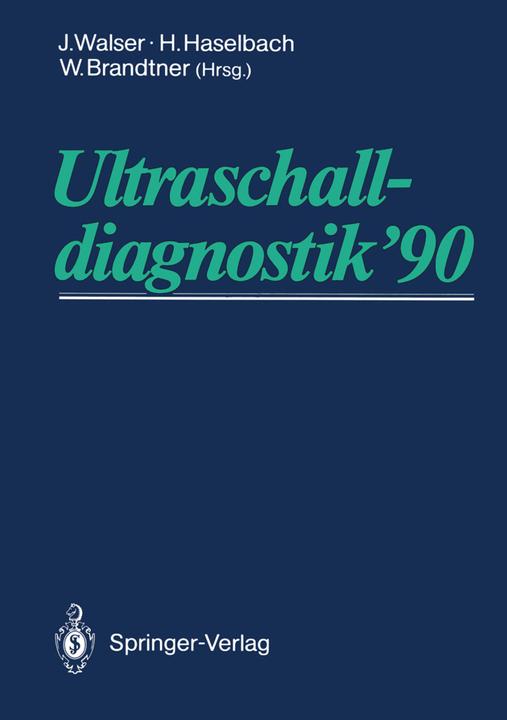 Produktbild Ultraschalldiagnostik '90 (Deutsch, H. Haselbach, J. Walser, W. Brandtner, 2012)