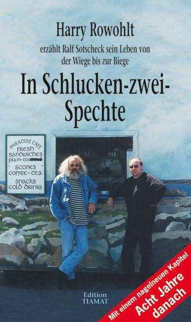 Produktbild In Schlucken-zwei-Spechte (Deutsch, Harry Rowohlt, Ralf Sotscheck, 2009)