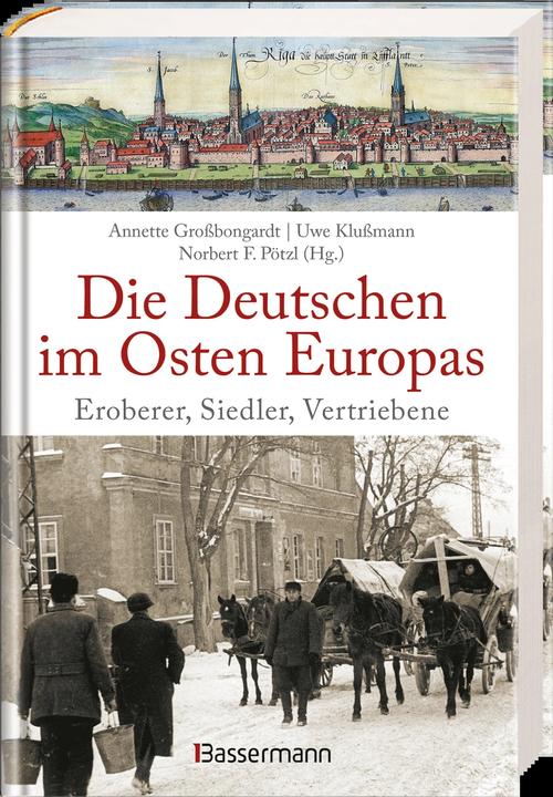 Produktbild Die Deutschen im Osten Europas. Die Geschichte der deutschen Ostgebiete: Ostpreussen, Westpreussen (Deutsch, Norbert F. Pötzl, 2020)