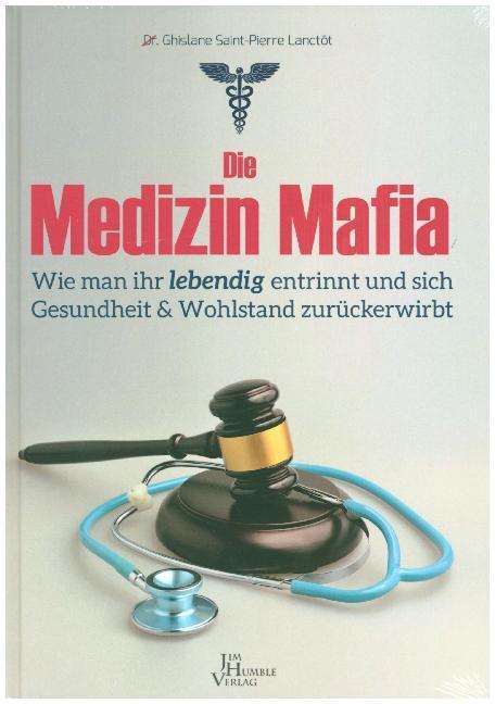Image du produit Die Medizinmafia (Allemand, Ghislaine Saint-Pierre Lanctot)