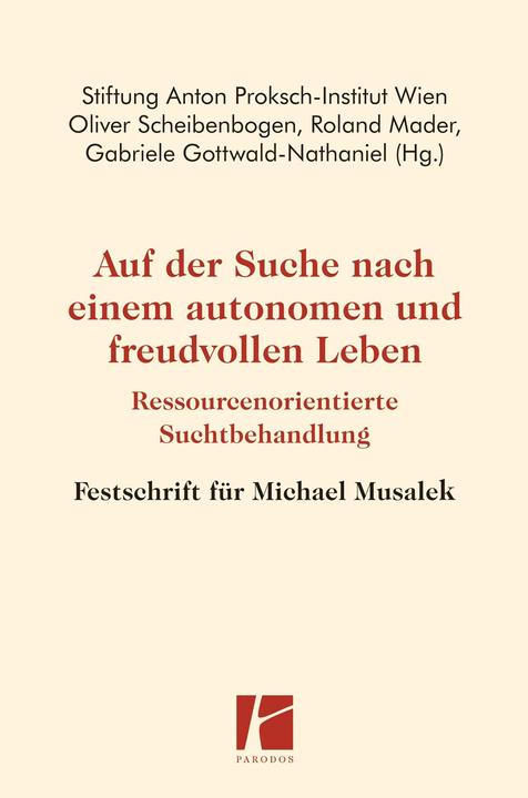 Image du produit Auf der Suche nach einem autonomen und freudvollen Leben (Allemand, Oliver Feuille de disque, Roland Mader, Gabriele Gottwald-Nathaniel, Fondation de l'Institut Anton Proksch de Vienne, 2021)